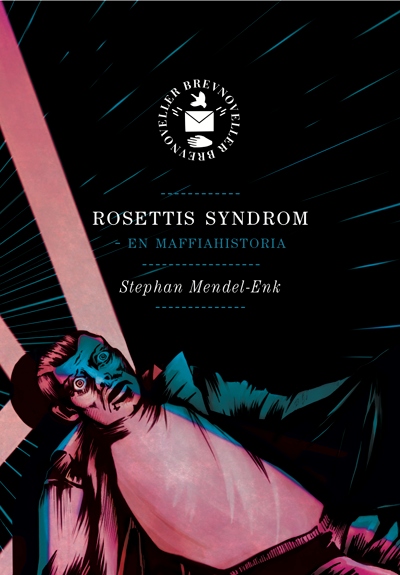 Rosettis syndrom - en maffiahistoria